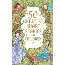 50 greatest short stories for children by by Terry O Brien
