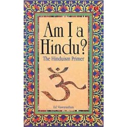Am I A Hindu ? The Hinduism Primer