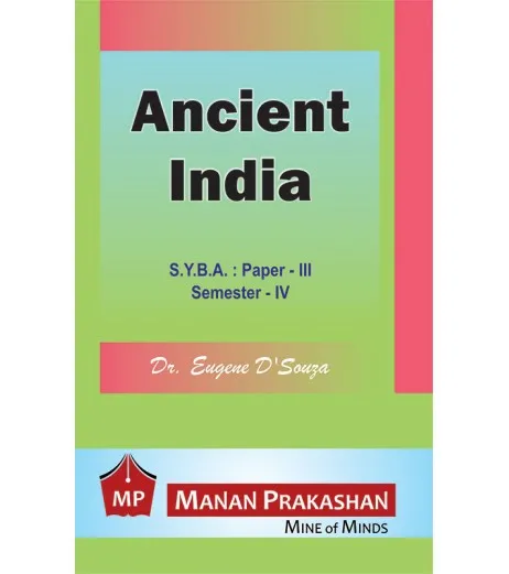 Ancient India Paper-III S.Y.B.A.Sem 4 Manan Prakashan - Dr. Eugene D'Souza