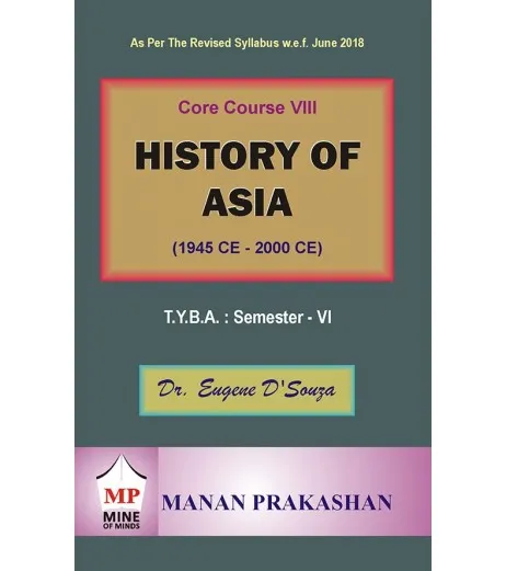 History Of Asia T.Y.B.A.Sem 6 Manan Prakashan - Dr. Eugene J. D'Souza