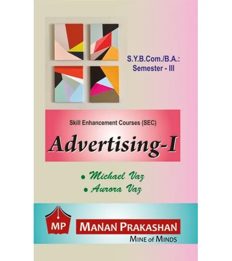 Advertising 1 Sybcom Sem 3 Manan Prakashan - Michael Vaz ,Aurora Vaz