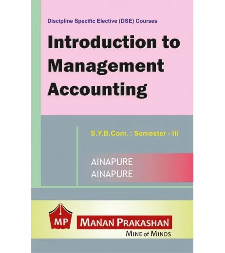 Introduction To Management Accounting Sybcom Sem 3 Manan Prakashan ...