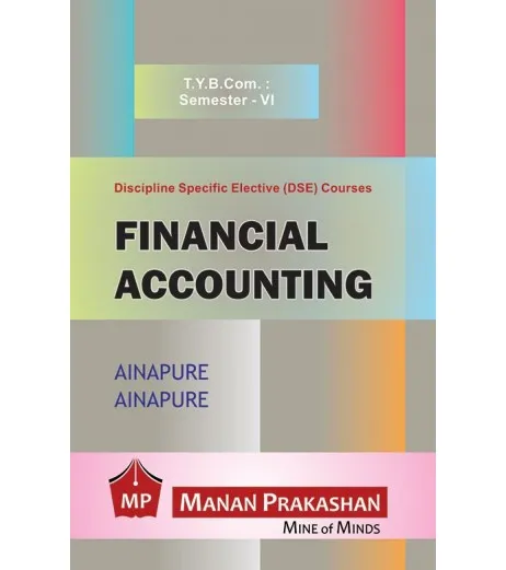 Financial Accounting TYBcom Sem 6 Manan Prakashan - Ainapure & Ainapure