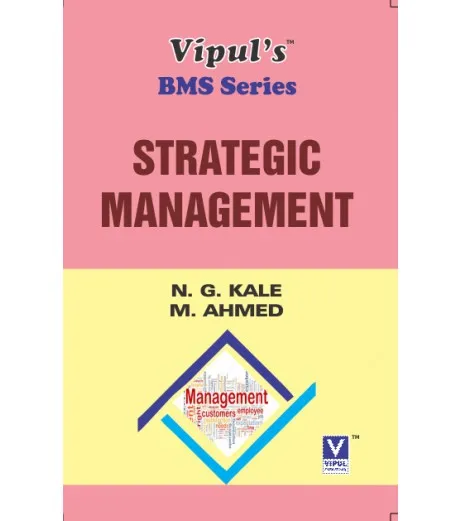 Strategic Management SYBMS Sem III Vipul Prakashan - N. G. Kale: M. Ahmed