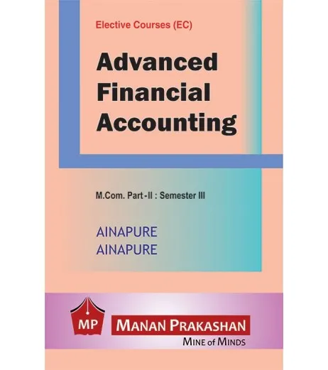 Advanced Financial Accounting M.Com Sem 3 Manan Prakashan - Ainapure