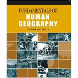 Geography -Fundamentals of Human Geography NCERT Book for