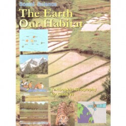 The Earth Our Habitat-Ncert book for Class 6