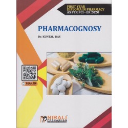 Pharmacognosy By Dr. Kuntal Das First Year Diploma In