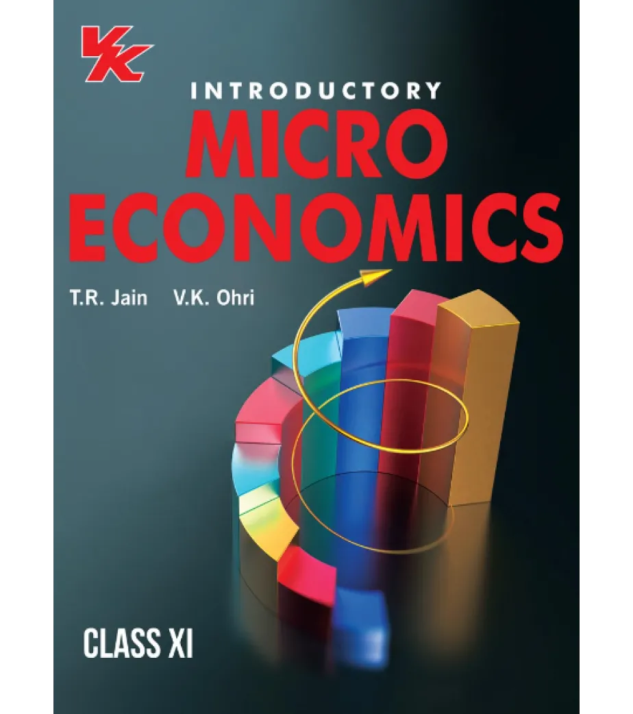 Introductory Microeconomics For Cbse Class 11 By T R Jain Latest Edition T R Jain V K Ohri