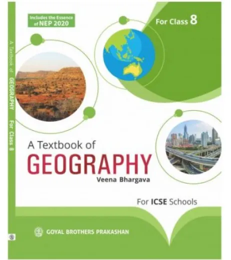 A Text Book Of Geography For Icse Class 8 By Veena Bhargava Latest Edition Veena Bhargava