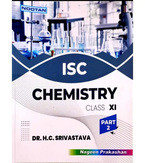 Nootan ISC Chemistry Class 11 Part 1 And 2 By H C Srivastava | Latest ...