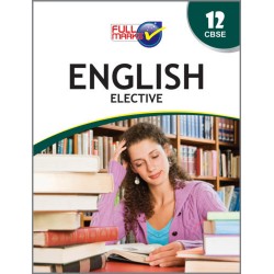 Full Marks Guide English Elective for CBSE Class 12 |