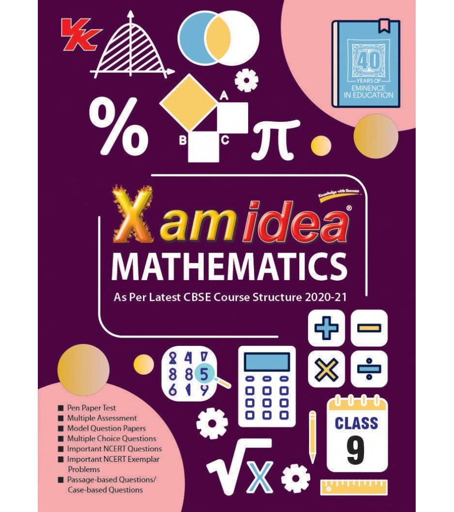 Xam Idea CBSE Mathematics Class 9  Latest Edition - Vk Publication