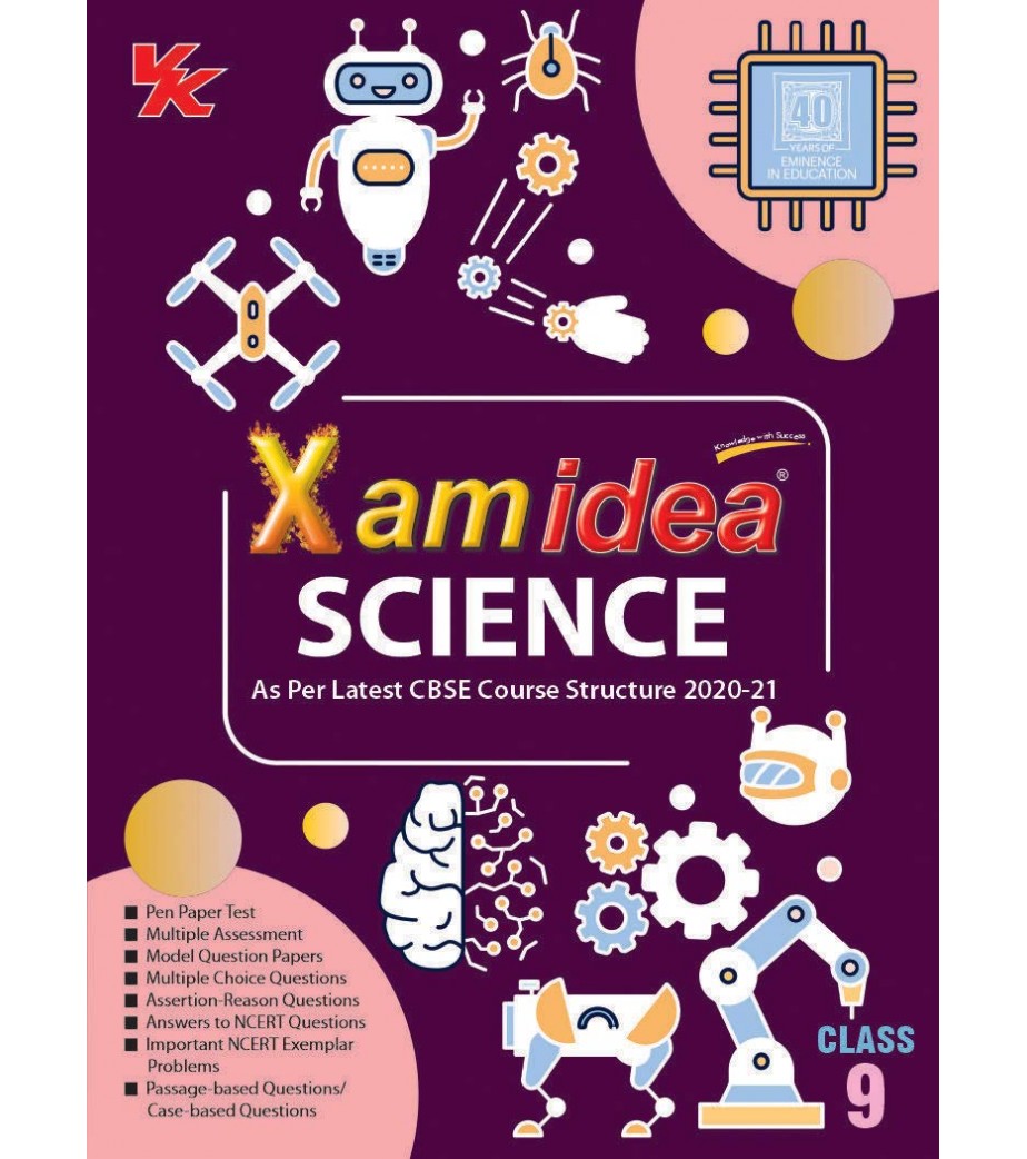 Xam Idea CBSE Science Class 9  Latest Edition - Vk Publication