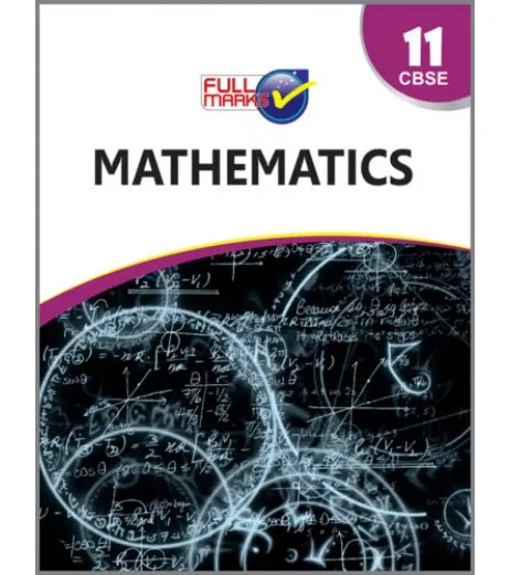 Full Marks Guide Mathematics For CBSE Class 11 | Latest Edition - Mr ...