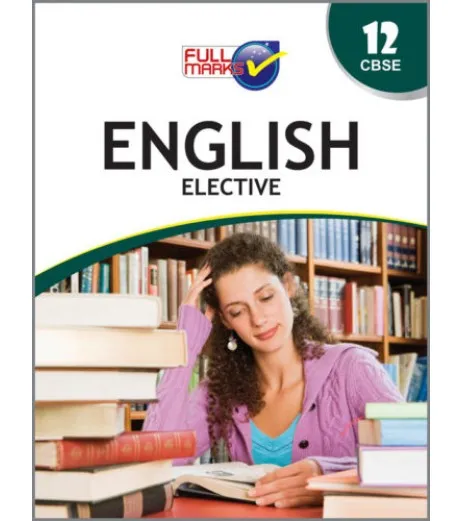 Full Marks Guide English Elective for CBSE Class 12 | Latest Edition ...