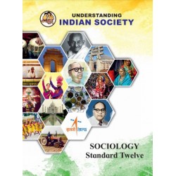 Sociology Understanding Indian Society Std 12 | Maharashtra