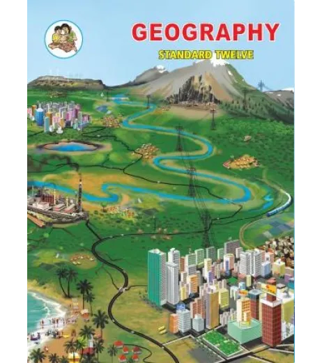 Geography Class-12 Maharashtra State Board - Maharashtra State Board