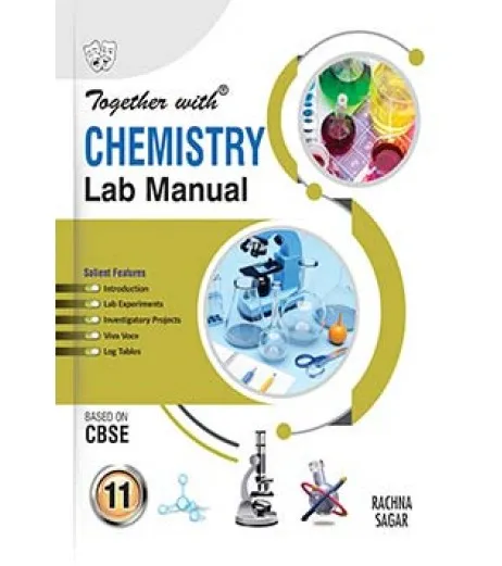 Together With Chemist Lab Manual for Class 11 - Rachna Sagar Expert Panel