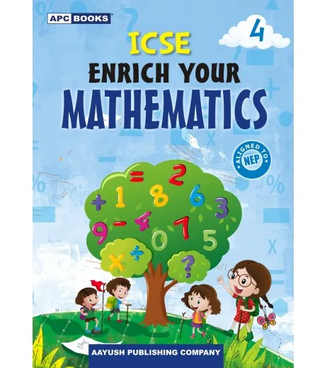 APC ICSE Enrich Your Mathematics Class 4 - Neeraj Raj Jain