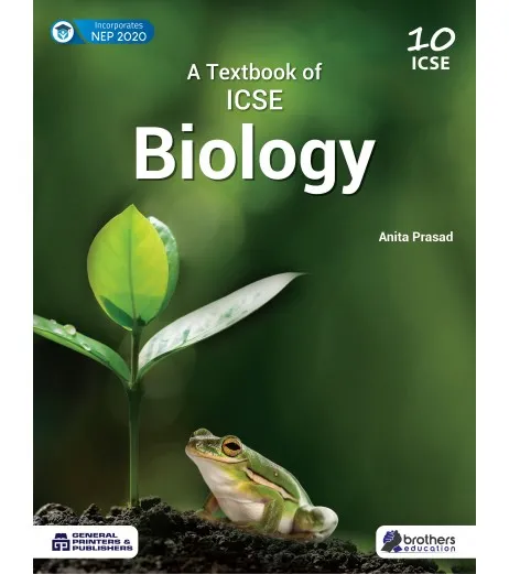 A Textbook Of ICSE Biology Class 10 by Anita Prasad - Anita Prasad