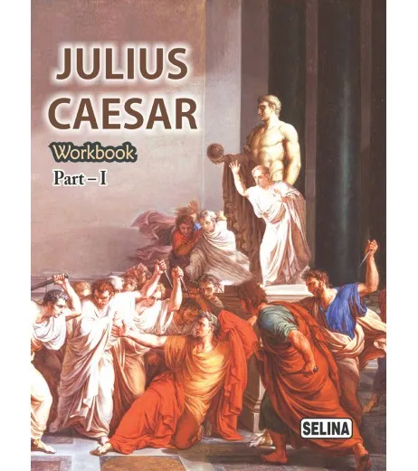 Buy Selina Shakespeare's Julius Caesar Workbook Part 1 Class 9 Online ...