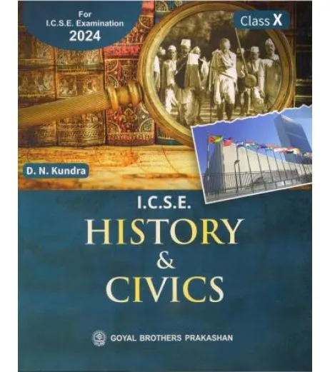 ICSE History And Civics Class 10 By D. N. Kundra - D. N. Kundra