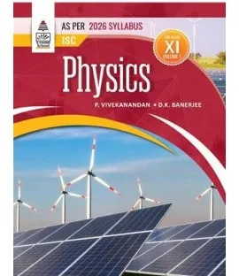 ISC Physics Book 1 Class 11 by P.Vivekanandan, D.K Banerjee